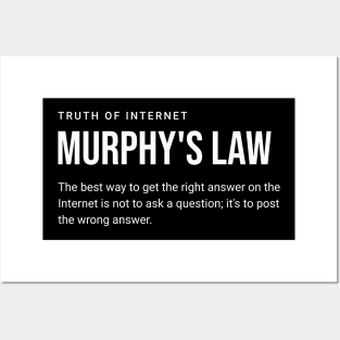 Post the wrong answer - funny quote it is Cunningham's Law anr not murphy's law Posters and Art